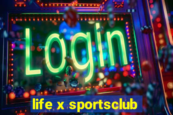 life x sportsclub